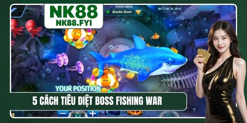 5 cách tiêu diệt Boss Fishing War