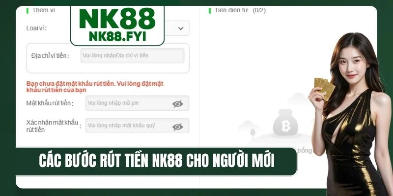 Các bước rút tiền NK88 cho người mới