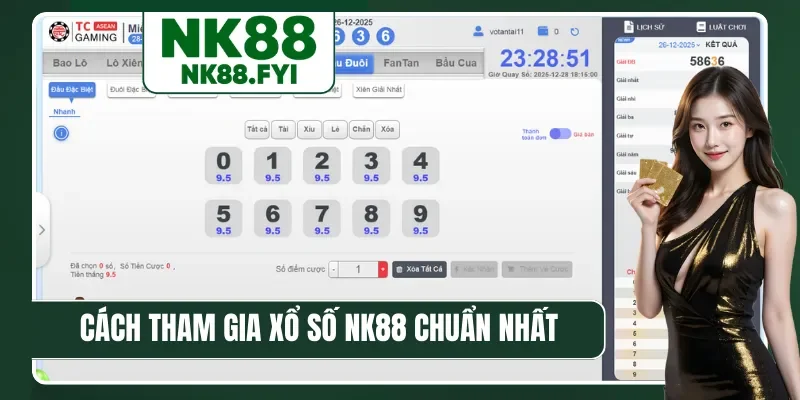 Cách tham gia xổ số NK88 chuẩn nhất