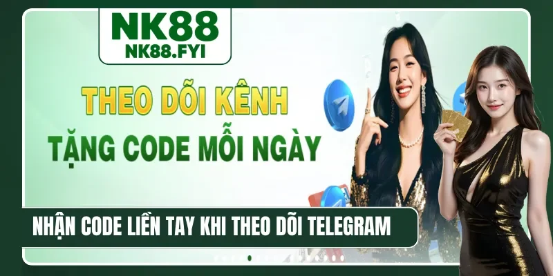 Nhận code liền tay khi theo dõi Telegram