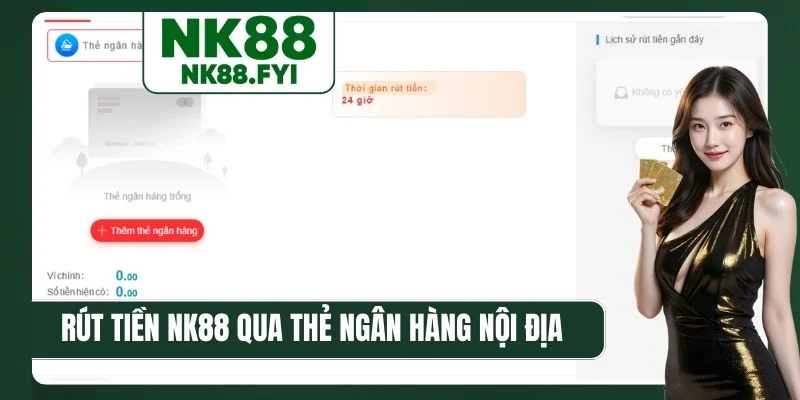 Rút tiền NK88 qua thẻ ngân hàng nội địa