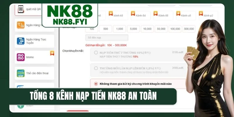 Tổng 8 kênh nạp tiền NK88 an toàn