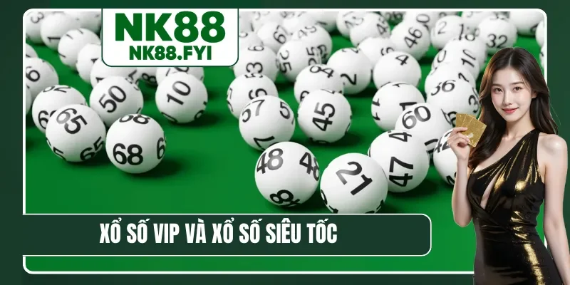 xo-so-vip-va-xo-so-sieu-toc-bia