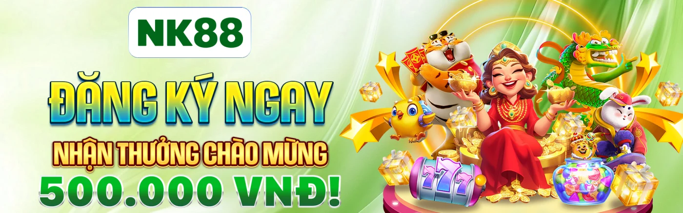 dang-ky-ngay-nhan-thuong-500k-nk88